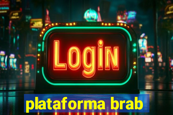 plataforma brab